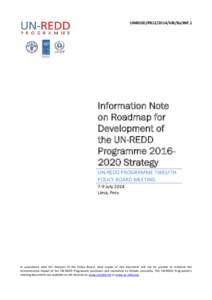 UNREDD/PB12/2014/VIII/8a/INF.1  Information Note on Roadmap for Development of the UN-REDD