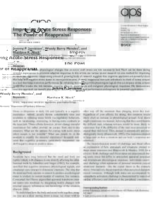 Improving Acute Stress Responses: The Power of Reappraisal Current Directions in Psychological Science XX(X) 1­–6