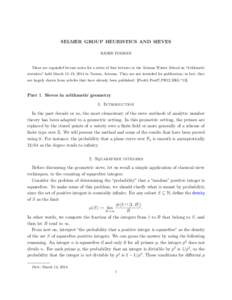 SELMER GROUP HEURISTICS AND SIEVES BJORN POONEN These are expanded lecture notes for a series of four lectures at the Arizona Winter School on “Arithmetic statistics” held March 15–19, 2014 in Tucson, Arizona. They