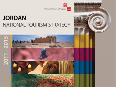 1  ”Through tourism, we’re able to open people’s eyes to what a magnificent land and nation we have here, and the tremendous surprises and treasures that Jordan holds.”