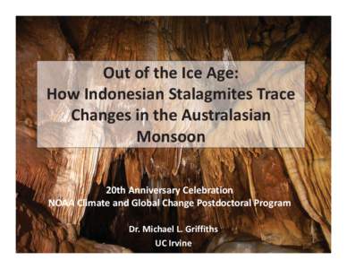 Out of the Ice Age: How Indonesian Stalagmites Trace Changes in the Australasian Monsoon