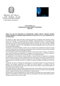 Direzione Generale dell’Immigrazione e delle Politiche di Integrazione ITALIA LAVORO S.p.A. INTERNATIONAL LABOUR MOBILITY PROGRAMME OPEN CALL