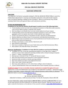 Alderville First Nation URGENT POSTING ON-CALL (HOURLY) POSITION BACKHOE OPERATOR JOB SCOPE: The Alderville First Nation is presently looking for ON-CALL BACKHOE OPERATOR(s) to assist the Public Works department in carry