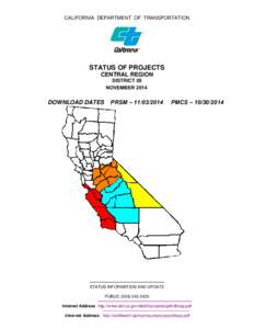 CALIFORNIA DEPARTMENT OF TRANSPORTATION  STATUS OF PROJECTS CENTRAL REGION DISTRICT 05 NOVEMBER 2014