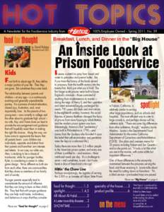A Newsletter for the Foodservice Industry from  ® 100% Employee Owned – Spring 2011, No. 39