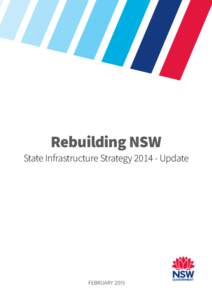 Rebuilding NSW  State Infrastructure Strategy[removed]Update FEBRUARY 2015