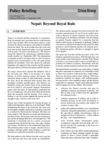 Policy Briefing Asia Briefing N°41 Kathmandu/Brussels, 15 September 2005 Nepal: Beyond Royal Rule I.