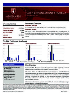 Cash Enhancement Strategy AS of March 31, 2015 Investment Overview  Key characteristics