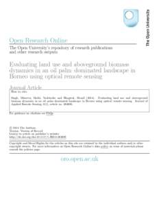Open Research Online The Open University’s repository of research publications and other research outputs Evaluating land use and aboveground biomass dynamics in an oil palm–dominated landscape in