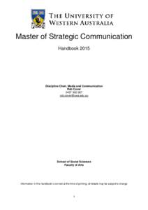 Master of Strategic Communication Handbook 2015 Discipline Chair, Media and Communication Rob Cover[removed]
