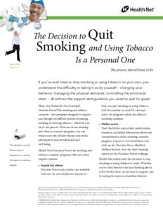 Pam White Health Net The Decision to Quit Smoking and Using Tobacco Is a Personal One