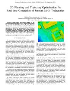 European Conference on Mobile Robots (ECMR), Lincoln, UK, September3D Planning and Trajectory Optimization for Real-time Generation of Smooth MAV Trajectories Matthias Nieuwenhuisen and Sven Behnke Autonomous Int