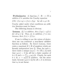 1  Preliminaries: A function f : R −→ R is additive if it satisfies the Cauchy equation (CE) f (x+y) = f (x)+f (y)
