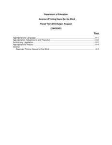 Department of Education American Printing House for the Blind Fiscal Year 2016 Budget Request CONTENTS Page Appropriations Language ........................................................................................