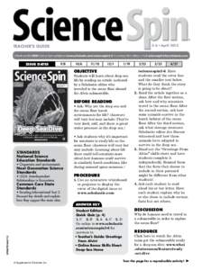 Spin 3-6 • April 2015 TEACHER’S GUIDE  Check out the NEW Science Spin website at www.scholastic.com/sciencespin3-6. To contact the editor, e-mail .