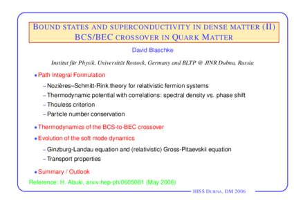 B OUND  STATES AND SUPERCONDUCTIVITY IN DENSE MATTER BCS/BEC