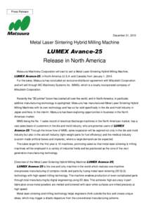 Press Release  December 31, 2013 Metal Laser Sintering Hybrid Milling Machine