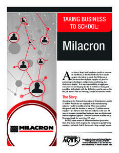 TAKING BUSINESS TO SCHOOL: Milacron  A