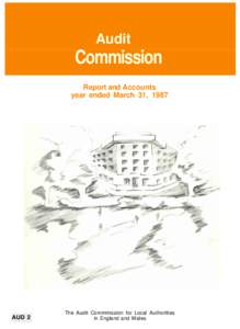 Audit  Commission Report and Accounts year ended March 31, 1987