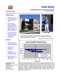 Case Study ADAMS TWELVE Five Star School District Broomfield, Colorado Project Scope •