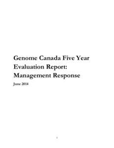 Genome Canada Five Year Evaluation Report: Management Response June[removed]