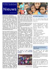 WINS Nederland Weeskinderen	
  Indonesie	
  naar	
  School	
   Nieuws December	
  2011	
   een	
   kwestie	
   van	
   wennen.	
   Bij	
   Bogor	
   	
  