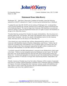 For Immediate Release March 22, 2004 Contacts: Katharine Lister, [removed]Statement from John Kerry