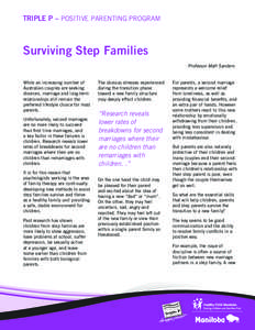Triple P – POSITIVE PARENTING PROGRAM  Surviving Step Families Professor Matt Sanders While an increasing number of Australian couples are seeking