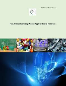 IPO Pakistan/Patent Service  Guidelines for filing Patent Application in Pakistan Contents  Introduction