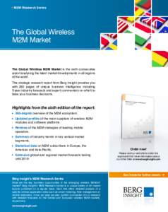 M2M Research Series  The Global Wireless M2M Market  The Global Wireless M2M Market is the sixth consecutive