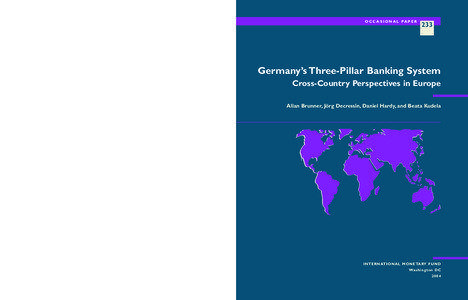 Occasional Paper No[removed]Germany’s Three-Pillar Banking System
 Cross-Country Perspectives in Europe (June 2004)