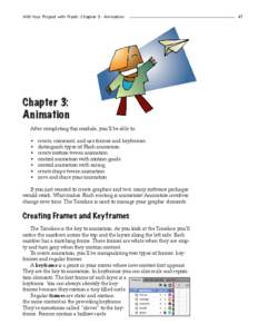 AIM Your Project with Flash: Chapter 3 - Animation  Chapter 3: Animation After completing this module, you’ll be able to: •