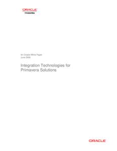 Integration Technologies for Primavera Solutions
