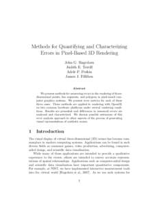 Methods for Quantifying and Characterizing Errors in Pixel-Based 3D Rendering John G. Hagedorn Judith E. Terrill Adele P. Peskin James J. Filliben