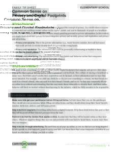 FAMILY TIP SHEET  Common Sense on Privacy and Digital Footprints  ELEMENTARY SCHOOL