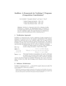 SeaHorn: A Framework for Verifying C Programs (Competition Contribution)? Arie Gurfinkel1 , Temesghen Kahsai2 , and Jorge A. Navas3 1  Software Engineering Institute / CMU, USA
