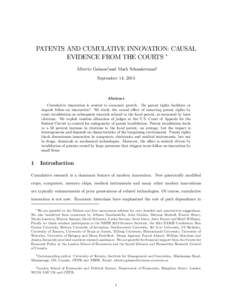 PATENTS AND CUMULATIVE INNOVATION: CAUSAL EVIDENCE FROM THE COURTS ∗ Alberto Galasso†and Mark Schankerman‡ September 14, 2014  Abstract