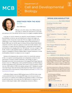 Department of  Cell and Developmental Biology SPRING 2016 NEWSLETTER GREETINGS FROM THE HEAD