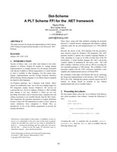 Dot-Scheme A PLT Scheme FFI for the .NET framework Pedro Pinto Blue Capital Group 105 Concord Dr., Chapel Hill, NC 27514
