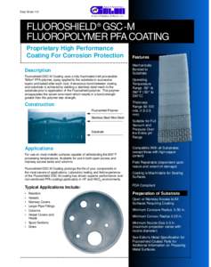 Data Sheet-131  FLUOROSHIELD® GSC-M FLUOROPOLYMER PFA COATING Proprietary High Performance Coating For Corrosion Protection