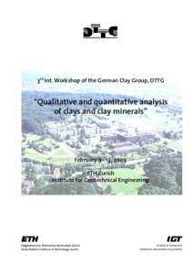 3rd Int. Workshop of the German Clay Group, DTTG  “Qualitative and quantitative analysis of clays and clay minerals”  February, 2009