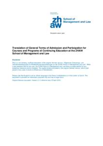 Document owner: poan  Translation of General Terms of Admission and Participation for Courses and Programs of Continuing Education at the ZHAW School of Management and Law Disclaimer