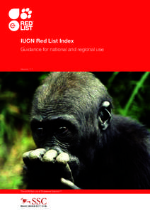 IUCN Red List Index Guidance for national and regional use Version 1.1  The IUCN Red List of Threatened Species™