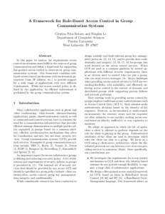 A Framework for Role-Based Access Control in Group Communication Systems Cristina Nita-Rotaru and Ninghui Li Department of Computer Sciences Purdue University West Lafayette, IN 47907