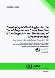 IAEA-TECDOC[removed]Developing Methodologies for the Use of Polymerase Chain Reaction in the Diagnosis and Monitoring of Trypanosomosis