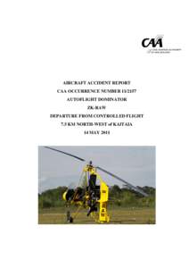 Aircraft Accident Report - ZK-RAW - Aeroflight Dominator[removed]KM North-West of Kaitaia - CAA Occ No: [removed]