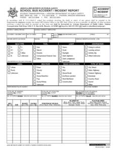 ARIZONA DEPARTMENT OF PUBLIC SAFETY  ACCIDENT INCIDENT  SCHOOL BUS ACCIDENT / INCIDENT REPORT