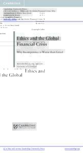Cambridge University Press3 - Ethics and the Global Financial Crisis: Why Incompetence is Worse than Greed Boudewijn De Bruin Copyright Information More information