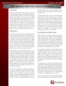 STEPSTONE STRATEGY  FEBRUARY 2008 THE MEXICO PRIVATE EQUITY MARKET Introduction