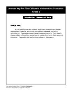 Answer Key For The California Mathematics Standards Grade 2 Introduction: Summary of Goals GRADE TWO By the end of grade two, students understand place value and number